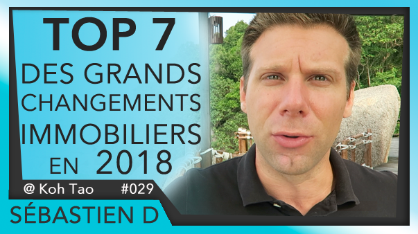 029-TOP-7-des-changments-en-2018-IMMOBILIER-Sébastien-D